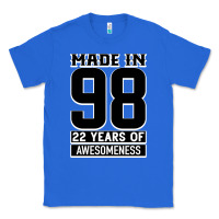 True Royal Made in 98 22 Years Of Awesomeness Classic Tee - Bettercallsaul