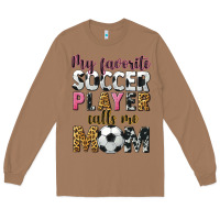 Toasted Coconut my favorite soccer player calls me mom Long Sleeve Tee - CowGirlArtShop