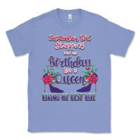 Colony Blue Womens September Girl Stepping Into My Birthday Classic Tee - Bettercallsaul