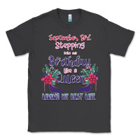 Smoke Womens September Girl Stepping Into My Birthday Classic Tee - Bettercallsaul