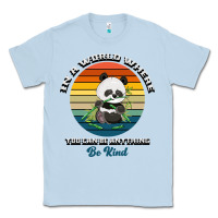Dusty Blue In a world where you can be anything be kind Classic Tee - Bettercallsaul