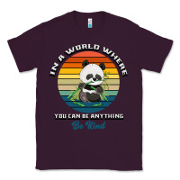 Plum In a world where you can be anything be kind Classic Tee - Bettercallsaul