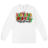 White certified medical assistant Long Sleeve Tee - CowGirlArtShop
