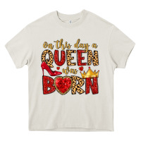 Cream on this day a queen was born Heavy Core Tee - MaliasSmallBusiness