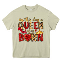 Mossy on this day a queen was born Heavy Core Tee - MaliasSmallBusiness