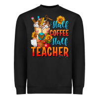 Black Half Coffee Half Teacher Heavyweight Sweatshirt - FaDigitalArtStudio