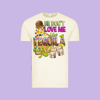 He Don't Love Me Like Tequila Does Vintage Tee Designed By Texasbilliewilder