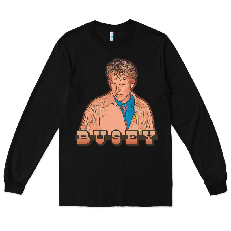 Gary Busey Long Sleeve Tee by tuanDangUi | Teevron