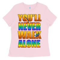 Bubblegum Pink Lgbtq You'll Never Walk Alone With Peace Ladies Tee - BundleAndBundleShop