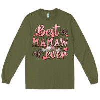 Army Green best mamaw ever mother's day Long Sleeve Tee - CowGirlArtShop