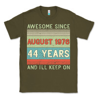 Army Green awesome since august 1976 44 years and i ll keep on Classic Tee - Bettercallsaul