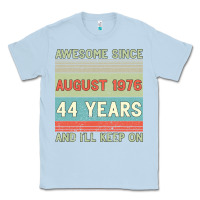 Dusty Blue awesome since august 1976 44 years and i ll keep on Classic Tee - Bettercallsaul