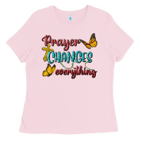 Bubblegum Pink Prayer Changes Everything Ladies Tee - BundleAndBundleShop