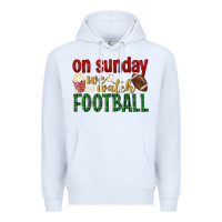 White on sunday we watch football Premium Hoodie - BundleAndBundleShop