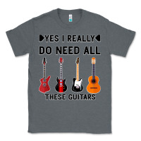 Charcoal Heather Yes I Really Do Need All These Guitars Classic Tee - Bettercallsaul