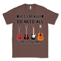Chestnut Yes I Really Do Need All These Guitars Classic Tee - Bettercallsaul