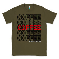 Army Green Coffee Makes Classic Tee - Bettercallsaul