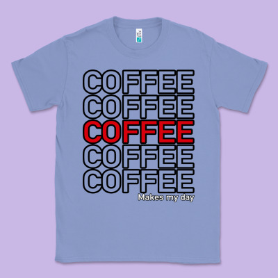 Coffee Makes Classic Tee Designed By Bettercallsaul