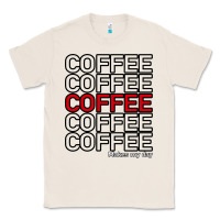 Natural Coffee Makes Classic Tee - Bettercallsaul