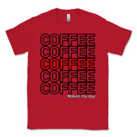 Red Coffee Makes Classic Tee - Bettercallsaul