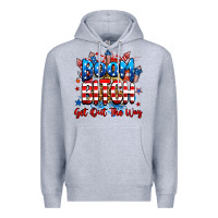 Heather Grey boom bitch get out the way Premium Hoodie - RanaPortraitStore