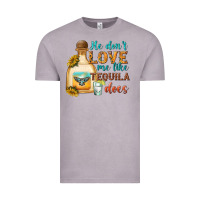 Vintage Zinc He Don't Love Me Like Tequila Does Vintage Tee - texasbilliewilder