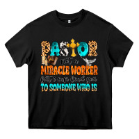 Black Pastor not a miracle worker Heavy Core Tee - MaliasSmallBusiness