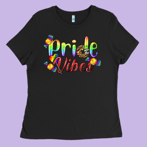 Pride Vibes Lgbtq Ladies Tee Designed By Bundleandbundleshop