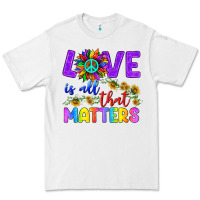 White Love İs All That Matters Premium Tee - BundleAndBundleShop