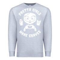 Heather Grey pretty girls make graves Premium Sweatshirt - tuanDangUi