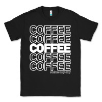 Coffee Makes Classic Tee | Teevron