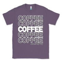 Lavender Coffee Makes Classic Tee - Bettercallsaul