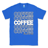 True Royal Coffee Makes Classic Tee - Bettercallsaul