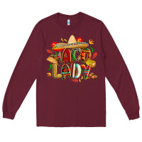 Burgundy cinco de mayo taco lady Long Sleeve Tee - CowGirlArtShop