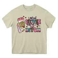 Mossy i pretend coffee helps but im still a bitch Heavy Core Tee - MaliasSmallBusiness