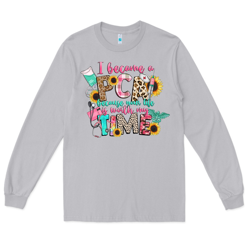 I Became A Cna Because Your Life Is Worth My Time Long Sleeve Tee by CowGirlArtShop | Teevron