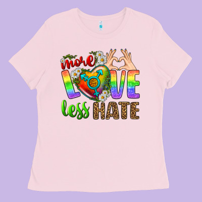 More Love Less Hate Lgbtq Ladies Tee Designed By Bundleandbundleshop