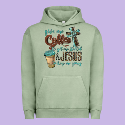 Give Me Coffee To Get Me Started & Jesus To Keep Me Going Urban Hoodie Designed By Barkaloodesign