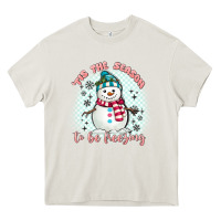 Cream 'tis the season to be freezing Heavy Core Tee - MaliasSmallBusiness