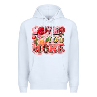 White love you more Premium Hoodie - FaDigitalArtStudio