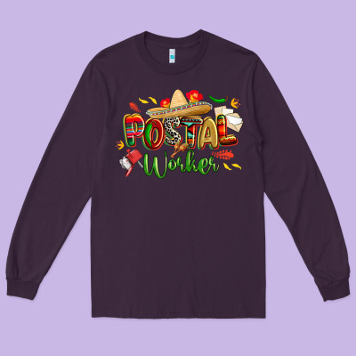 Cinco De Mayo Postal Worker Long Sleeve Tee Designed By Cowgirlartshop