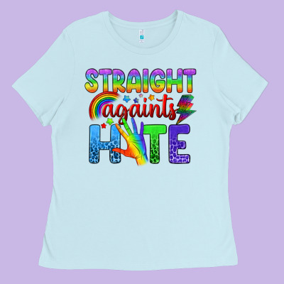 Straight Againts Hate Ladies Tee Designed By Bundleandbundleshop