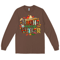 Chestnut cinco de mayo nacho average waxer Long Sleeve Tee - CowGirlArtShop