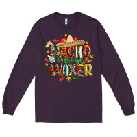 Plum cinco de mayo nacho average waxer Long Sleeve Tee - CowGirlArtShop
