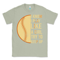 Matcha I Know I Play Like A Girl Try To Keep Up Softball Classic Tee - Bettercallsaul