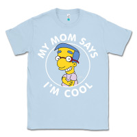 Dusty Blue The Simpsons Milhouse My Mom Says I'm Cool V1 Classic Tee - tuanDangUi