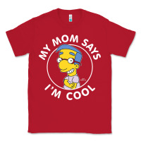 Red The Simpsons Milhouse My Mom Says I'm Cool V1 Classic Tee - tuanDangUi