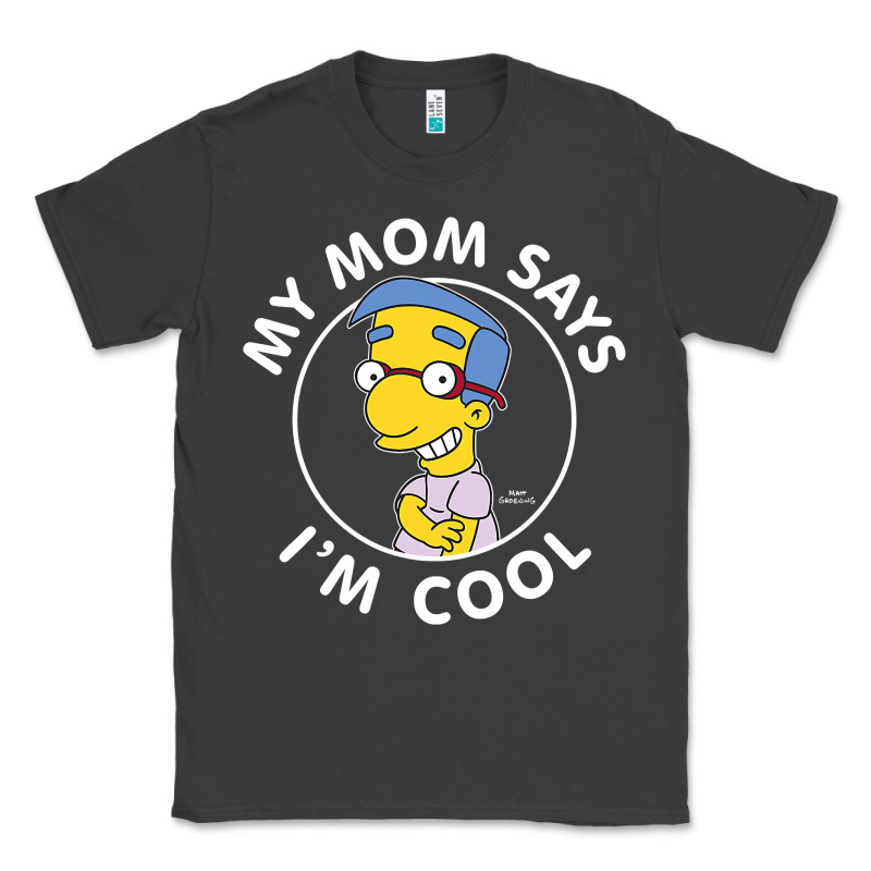 The Simpsons Milhouse My Mom Says I'm Cool V1 Classic Tee by tuanDangUi | Teevron