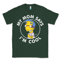 Sports Green The Simpsons Milhouse My Mom Says I'm Cool V1 Classic Tee - tuanDangUi