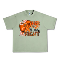 Oil Green Her fight is our fight Kidney Cancer orange ribbon Urban Heavy Tee - NancyCooperArtShop